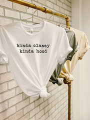 Kinda Classy Kinda Hood Graphic Tee: White