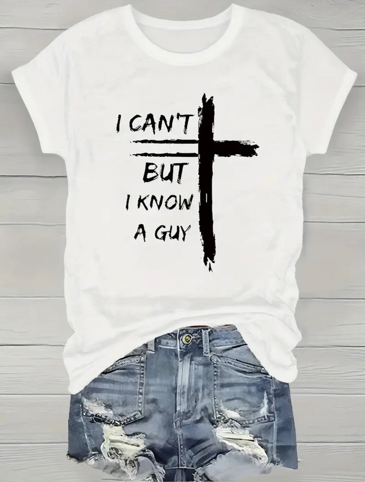 I Can't But I Know A Guy Graphic Tee: White